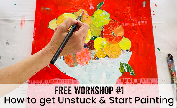 How to Get Unstuck & Start Painting